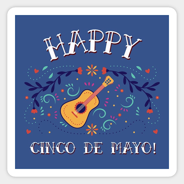 Happy Cinco De Mayo Mexican Pride Mexico Mexicana Mexicano Sticker by Tip Top Tee's